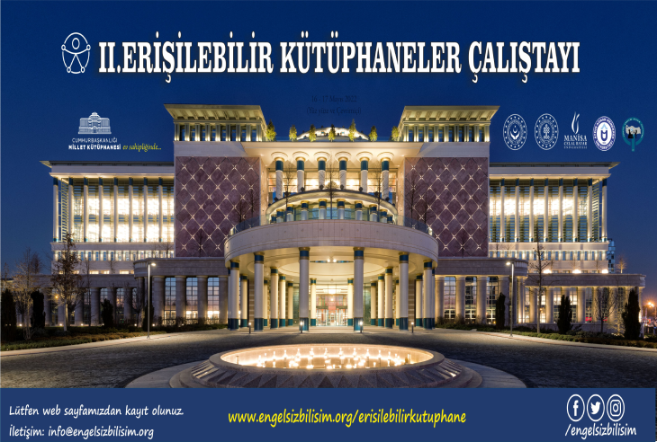 2. Erişilebilir Kütüphaneler Çalıştayı yazısı ve altta Cumhurbaşkanlığı Millet Kütüphanesi hizmet binasının olduğu afiş görseli.