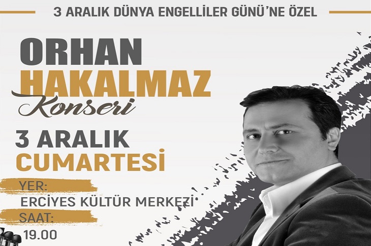 Kayseri Büyükşehir’den 3 Aralık Dünya Engelliler Günü’ne Özel Konser Kayseri Büyükşehir’den 3 Aralık Dünya Engelliler Günü’ne Özel Konser