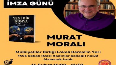Sarı zeminli afişte yazar Murat Moralı’nın fotoğrafı, “Yeni Bir Dünya – Yeni Bir Hayal” adlı kitabının kapağı ve 14 Şubat’ta İzmir Alsancak’ta yapılacak imza gününün tarih, saat ve adres bilgileri yer alıyor.
